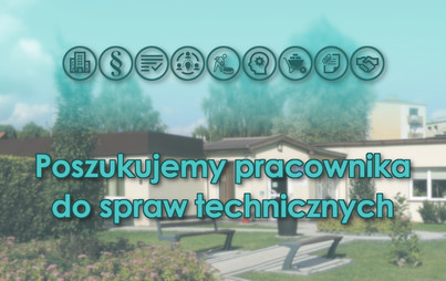 Zdjęcie do Zatrudnimy pracownika do spraw technicznych
